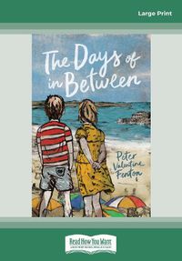 Cover image for The Days of in Between