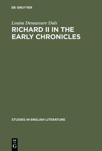 Cover image for Richard II in the early chronicles