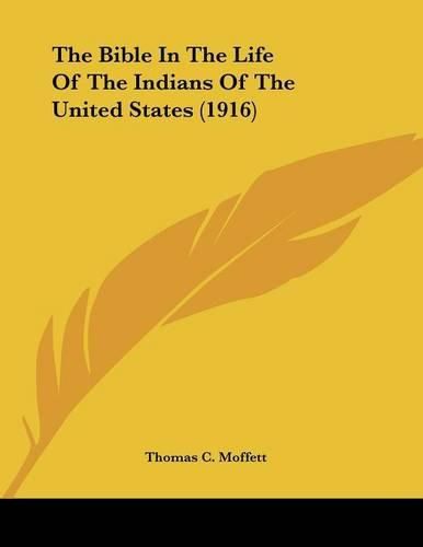 Cover image for The Bible in the Life of the Indians of the United States (1916)