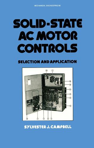 Cover image for Solid-State AC Motor Controls: Selection and Application