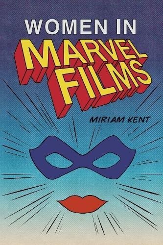 Cover image for Women in Marvel Films
