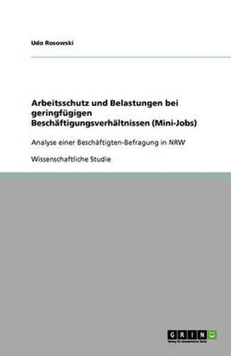 Cover image for Arbeitsschutz und Belastungen bei geringfugigen Beschaftigungsverhaltnissen (Mini-Jobs): Analyse einer Beschaftigten-Befragung in NRW