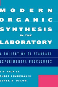 Cover image for Modern Organic Synthesis in the Laboratory: A Collection of Standard Experimental Procedures