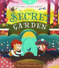 Cover image for The Secret Garden: Lit for Little Hands