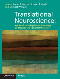 Cover image for Translational Neuroscience: Applications in Psychiatry, Neurology, and Neurodevelopmental Disorders