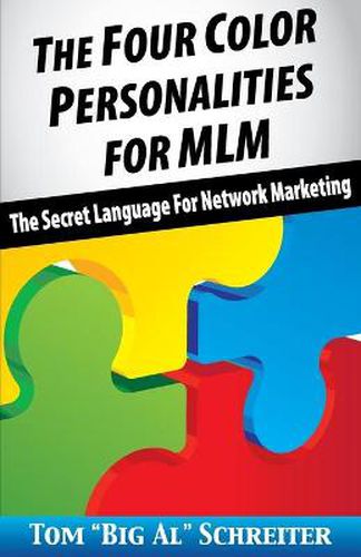 Cover image for The Four Color Personalities: The Secret Language For Network Marketing