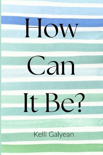 Cover image for How Can It Be?