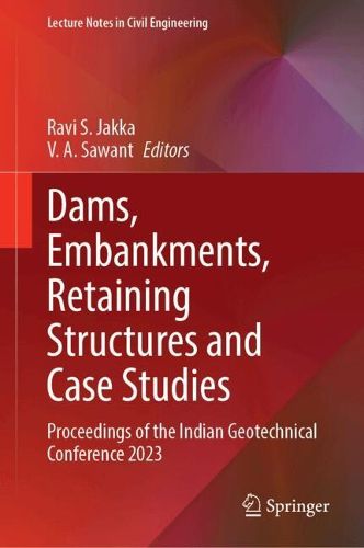 Cover image for Dams, Embankments, Retaining Structures and Case Studies