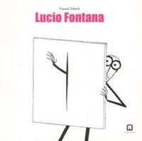 Cover image for Fausto Gilberti - Lucio Fontana