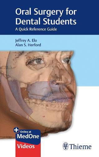 Cover image for Oral Surgery for Dental Students: A Quick Reference Guide