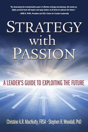 Cover image for Strategy with Passion: A Leader's Guide to Exploiting the Future