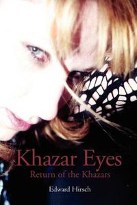Cover image for Khazar Eyes: Return of the Khazars
