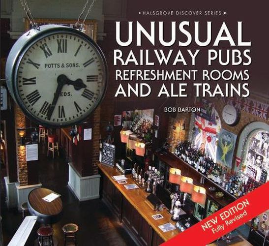 Cover image for Unusual Railway Pubs, Refreshment Rooms and Ale Trains