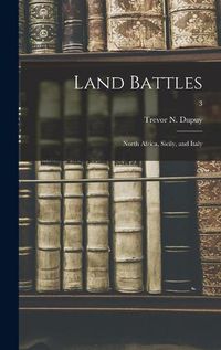 Cover image for Land Battles: North Africa, Sicily, and Italy; 3