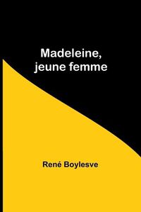 Cover image for Madeleine, jeune femme