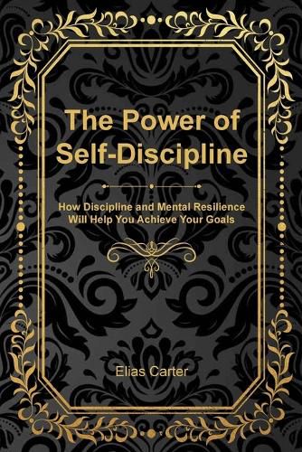 Cover image for The Power of Self-Discipline