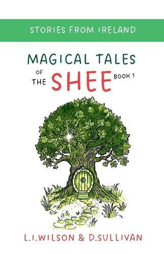 Magical Tales of the Shee Book 1