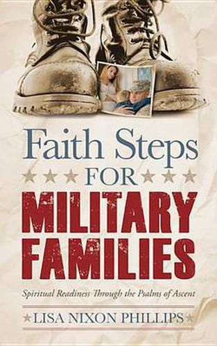 Cover image for Faith Steps for Military Families: Spiritual Readiness Through the Psalms of Ascent