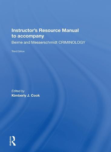 Cover image for Instructor's Resource Manual to accompany: Beirne and Messerschmidt CRIMINOLOGY