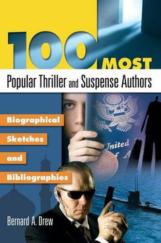 Cover image for 100 Most Popular Thriller and Suspense Authors: Biographical Sketches and Bibliographies