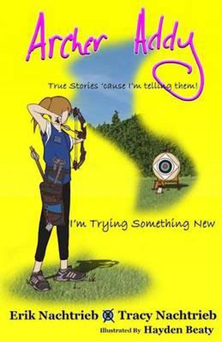 Cover image for Archer Addy: Trying Something New