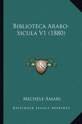 Cover image for Biblioteca Arabo-Sicula V1 (1880)