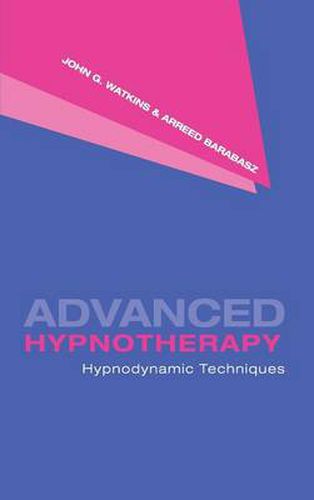 Cover image for Advanced Hypnotherapy: Hypnodynamic Techniques