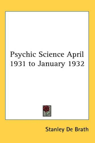 Cover image for Psychic Science April 1931 to January 1932