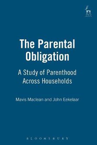 Cover image for The Parental Obligation: A Study of Parenthood Across Households