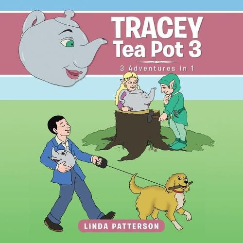 Tracey Tea Pot 3: 3 Adventures in 1