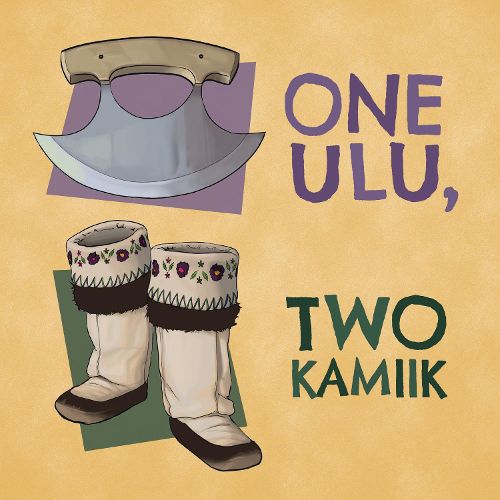 Cover image for One Ulu, Two Kamiik: English Edition