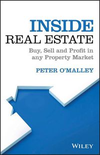 Cover image for Inside Real Estate: Buy, Sell and Profit in any Property Market