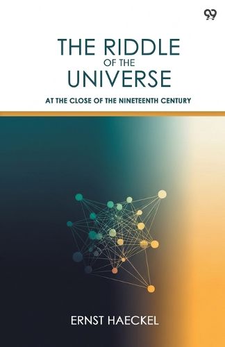 Cover image for The Riddle Of The UniverseAt The Close Of The Nineteenth Century (Edition1)