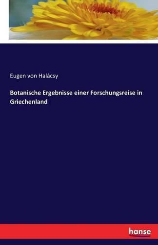 Cover image for Botanische Ergebnisse einer Forschungsreise in Griechenland