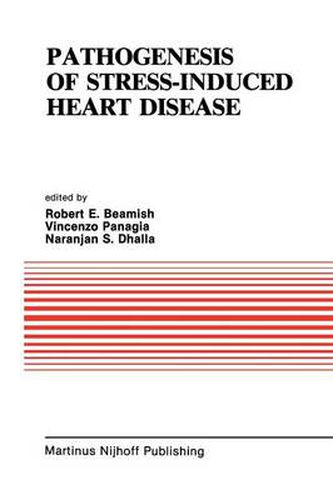 Cover image for Pathogenesis of Stress-Induced Heart Disease: Proceedings of the International Symposium on Stress and Heart Disease, June 26-29, 1984, Winnipeg, Canada