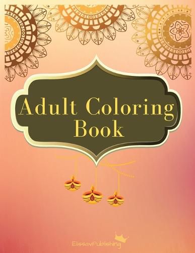 Cover image for Adult Coloring Book: Beautiful Mandala Designs for Stress Relieving