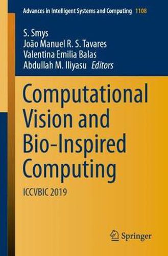 Cover image for Computational Vision and Bio-Inspired Computing: ICCVBIC 2019