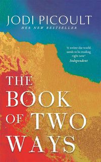 Cover image for The Book of Two Ways: The stunning bestseller about life, death and missed opportunities