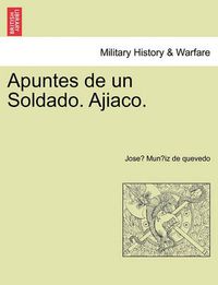 Cover image for Apuntes de un Soldado. Ajiaco.