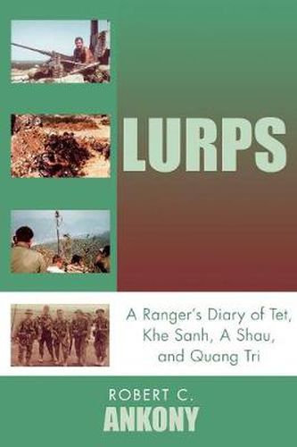 Cover image for Lurps: A Ranger's Diary of Tet, Khe Sanh, A Shau, and Quang Tri