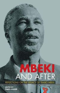 Cover image for Mbeki and After: Reflections on the Legacy of Thabo Mbeki