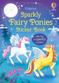 Cover image for Sparkly Fairy Ponies Sticker Book