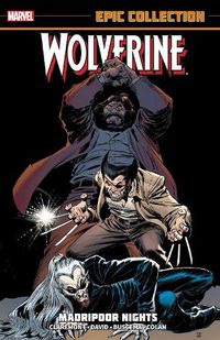 Cover image for Wolverine Epic Collection: Madripoor Nights