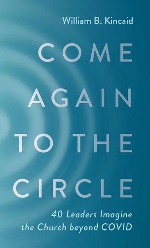 Cover image for Come Again to the Circle