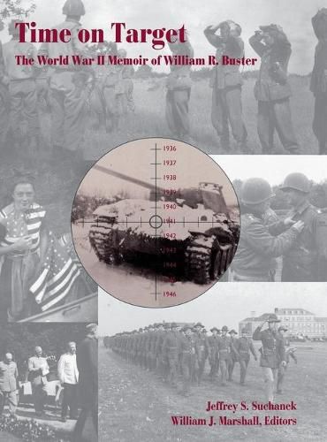 Cover image for Time on Target: The World War II Memoir of William R. Buster