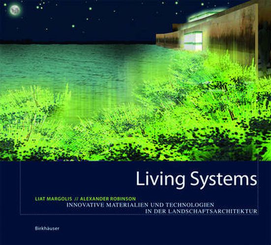 Cover image for Living Systems: Innovative Materials and Technologies for Landscape Architecture