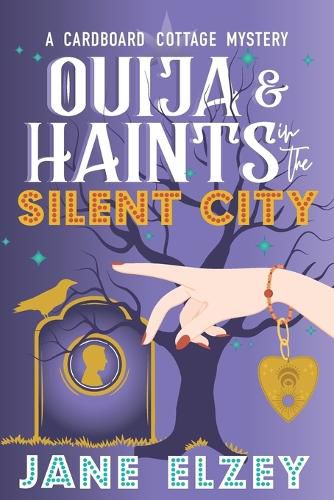 Cover image for Ouija & Haints in the Silent City