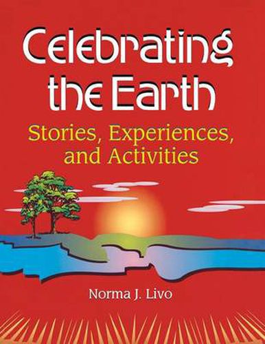 Cover image for Celebrating the Earth: Stories, Experiences, and Activities