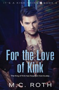 Cover image for For the Love of Kink