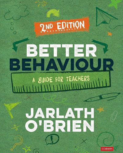 Better Behaviour: A Guide for Teachers